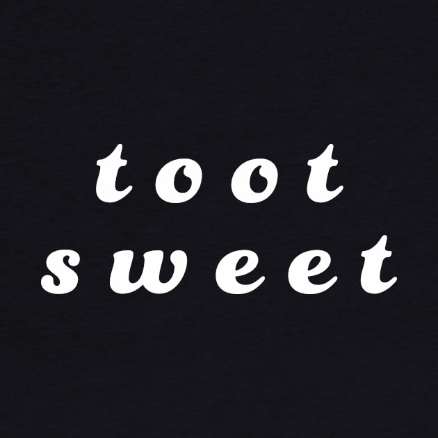 toot sweet by Eugene and Jonnie Tee's